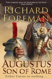Fiction Book of the Month: Richard Foreman on Augustus: Son of Rome