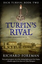 Turpin’s Rival, by Richard Foreman