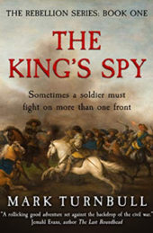 The King’s Spy, by Mark Turnbull
