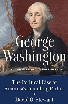 George Washington, by David O. Stewart