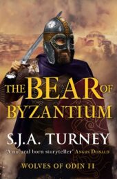 The Bear of Byzantium, by S.J.A.Turney