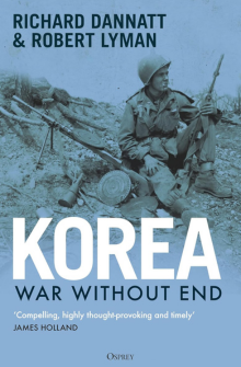 Korea: War Without End - Robert Lyman