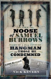 The Noose of Samuel Burrows, by Nick Kevern